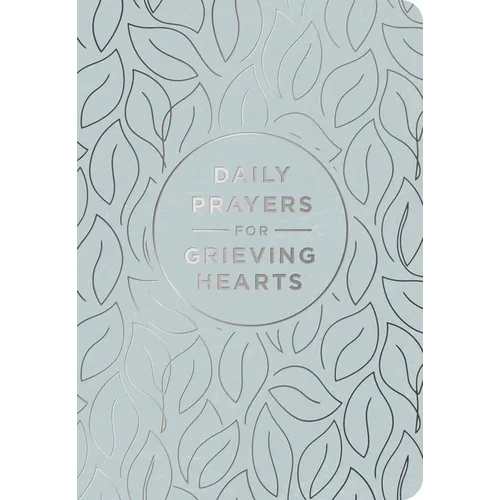 Daily Prayers for Grieving Hearts