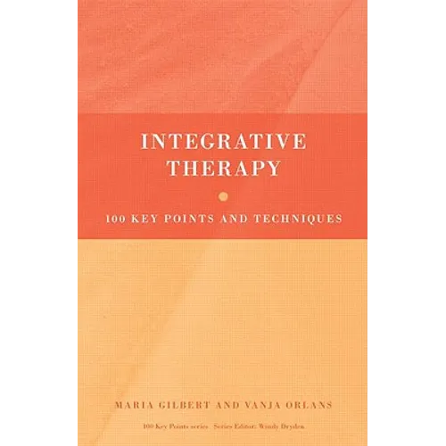 Integrative Therapy: 100 Key Points and Techniques
