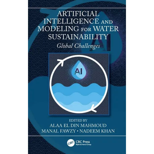 Artificial Intelligence and Modeling for Water Sustainability: Global Challenges