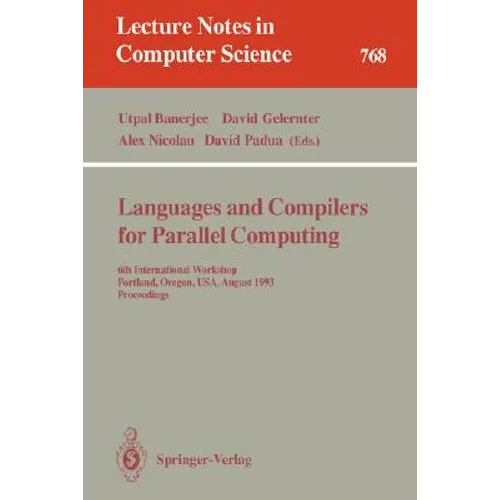 Languages and Compilers for Parallel Computing: Fourth International Workshop, Santa Clara, California, Usa, August 7-9, 1991. Proceedings