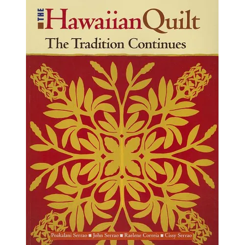 Hawaiian Quilt: The Tradition Continues