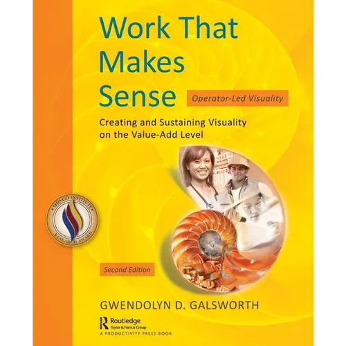 Work That Makes Sense: Operator-Led Visuality, Second Edition
