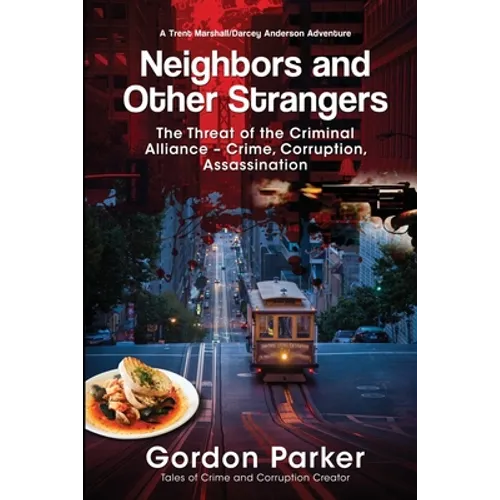Neighbors and Other Strangers