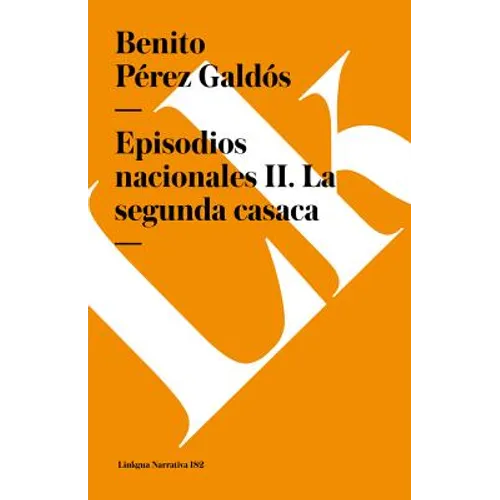 Episodios nacionales II: La segunda casaca