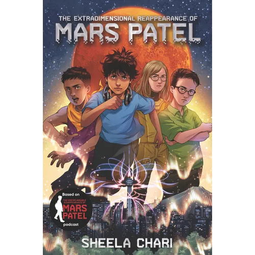 The Extradimensional Reappearance of Mars Patel