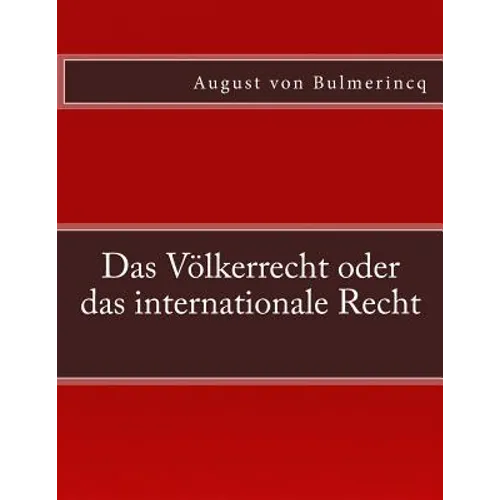 Das Völkerrecht oder das internationale Recht