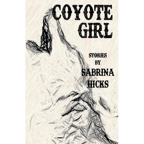 Coyote Girl: Stories