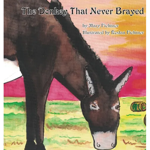 The Donkey That Never Brayed