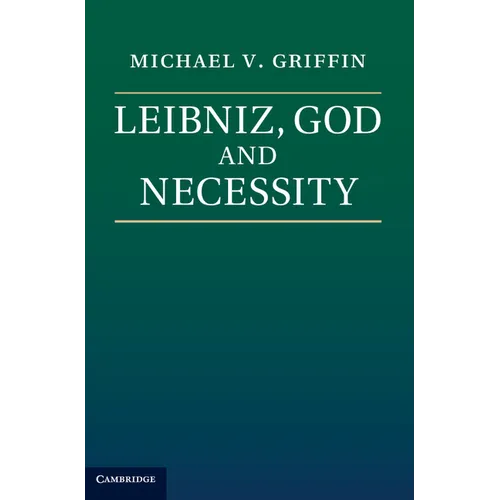 Leibniz, God and Necessity