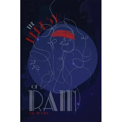 The Heresy of Rain