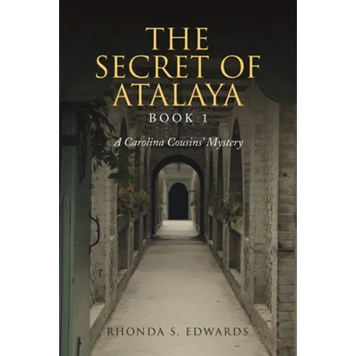 The Secret of Atalaya: Book 1