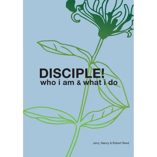 Disciple!: Who I am. What I do.