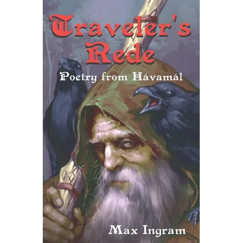 Traveler's Rede: Poetry from Hávamál