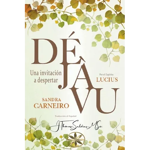Déjá Vu: Una invitación a despertar
