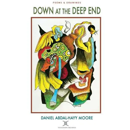 Down at the Deep End / Poems & Drawings