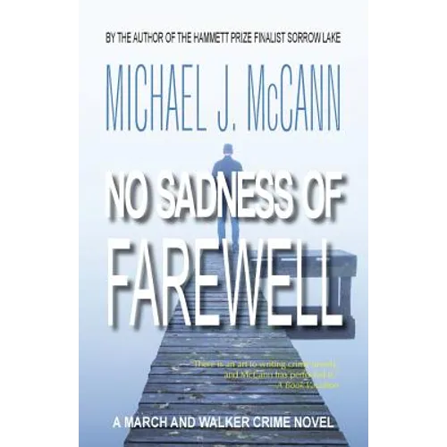 No Sadness of Farewell: A March and Walker Crime Novel
