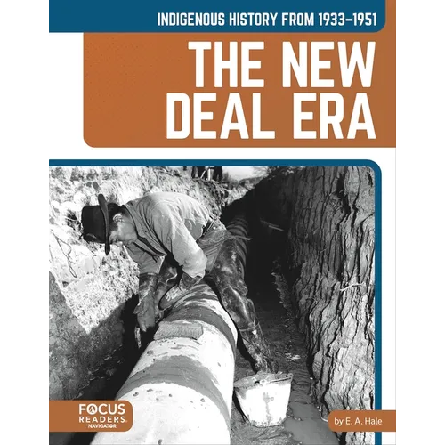 Indigenous History from 1933-1951: The New Deal Era