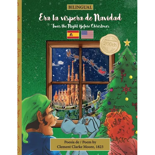 BILINGUAL 'Twas the Night Before Christmas - 200th Anniversary Edition: SPANISH Era la v?pera de Navidad