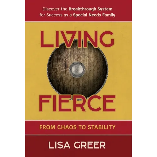 Living Fierce: From Chaos to Stability