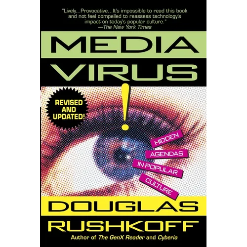 Media Virus!: Hidden Agendas in Popular Culture