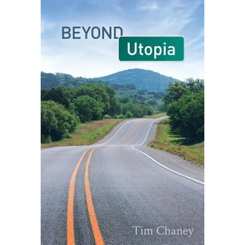 Beyond Utopia