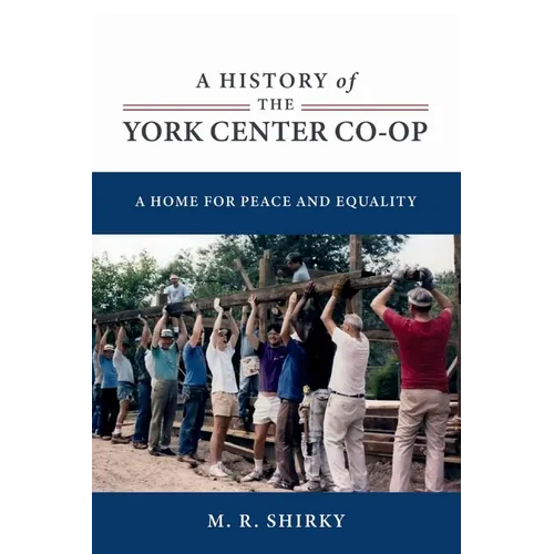 A History of the York Center Co-op: A Home for Peace and Equality