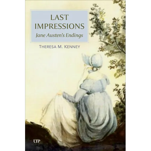 Last Impressions: Jane Austen's Endings