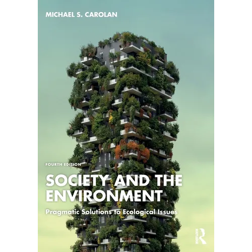 Society and the Environment: Pragmatic Solutions to Ecological Issues