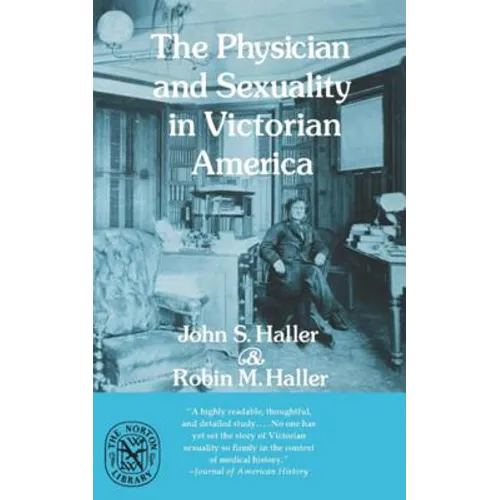 The Physician and Sexuality in Victorian America