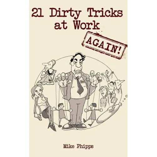 21 Dirty Tricks at Work (Again)