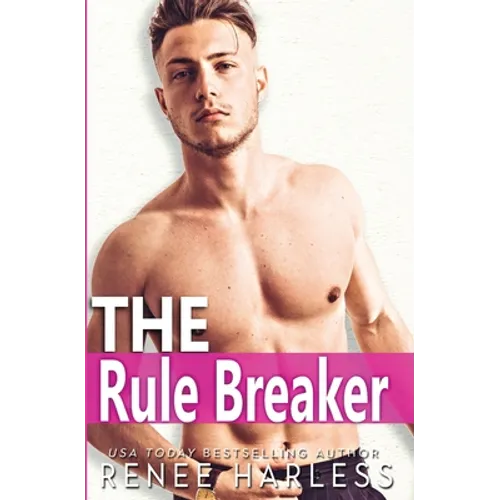 The Rule Breaker: A Best Friend's Brother Romance
