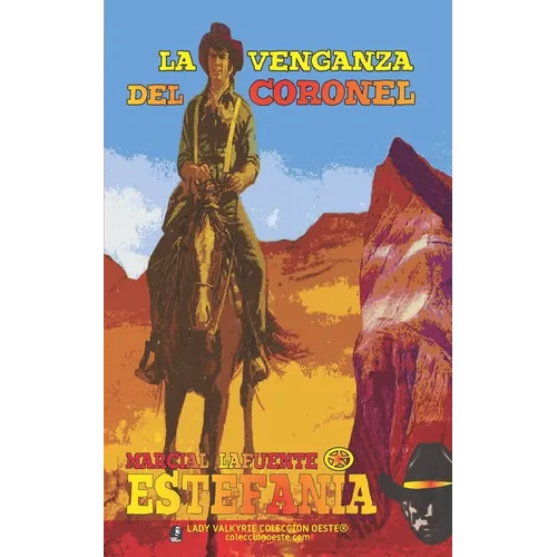 La venganza del Coronel (Colección Oeste)