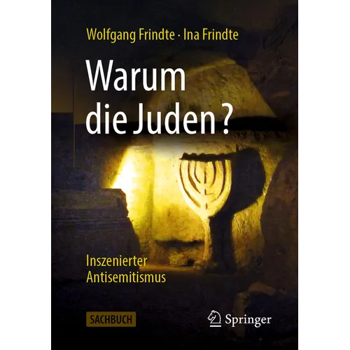 Warum Die Juden? - Inszenierter Antisemitismus