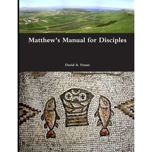 Matthew's Manual for Disciples