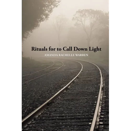 Rituals for to Call Down Light