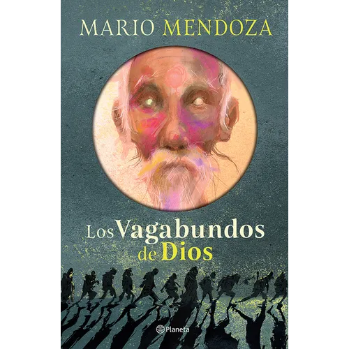 Los Vagabundos de Dios (Novela) / God's Vagabonds (a Novel)