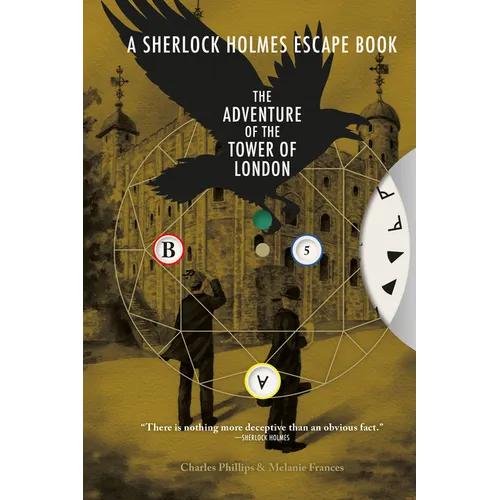 Sherlock Holmes Escape Book: Adventure of the Tower of London: Solve the Puzzles to Escape the Pages