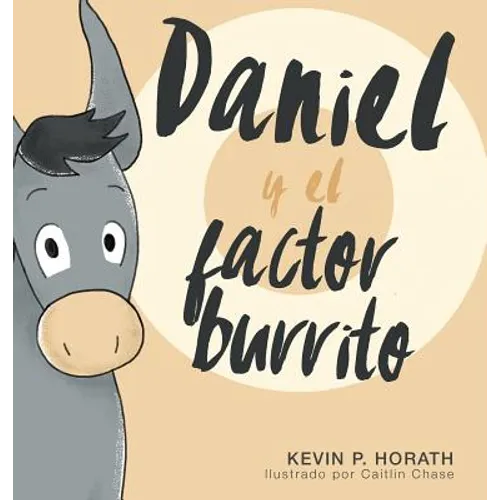 Daniel y el factor burrito