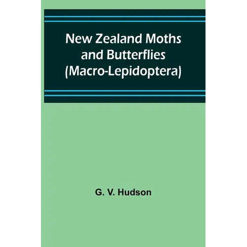 New Zealand Moths and Butterflies (Macro-Lepidoptera)