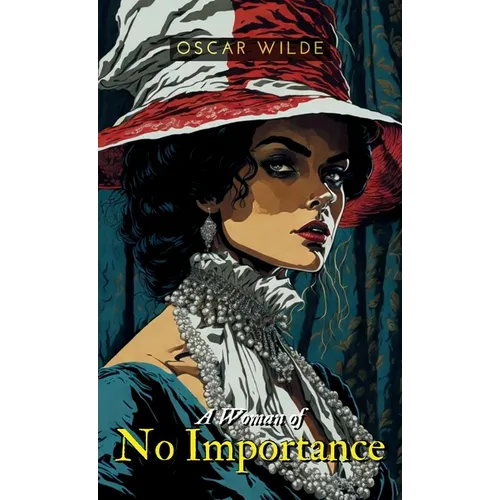 A Woman of NO IMPORTANCE