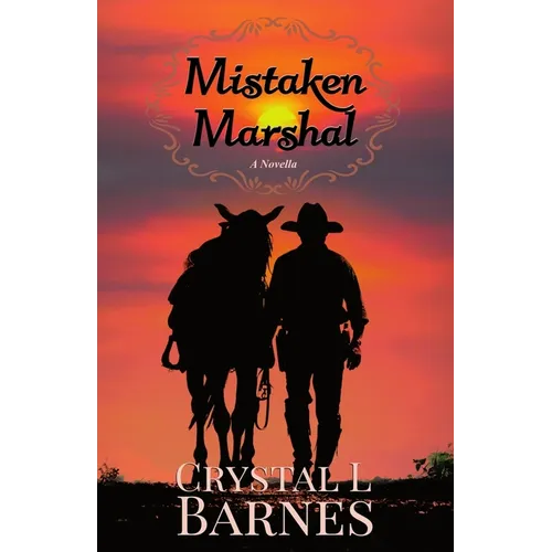 Mistaken Marshal: A Christian Western Romance Novella