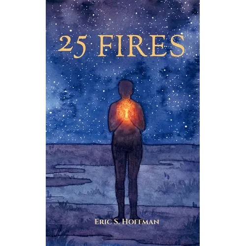 25 Fires: A Call To What Comes Next