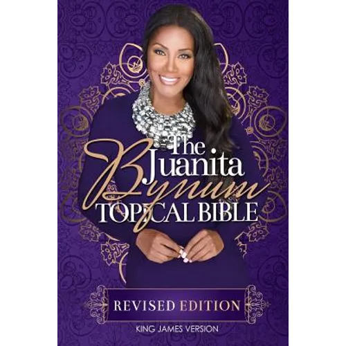 The Juanita Bynum Topical Bible