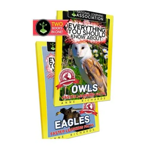 Everything You Should Know About: Owls and Eagles