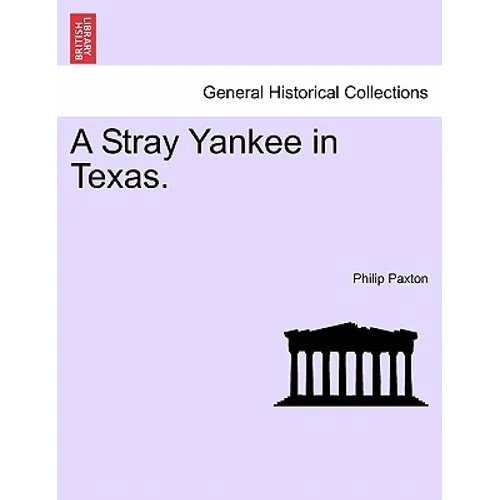 A Stray Yankee in Texas.