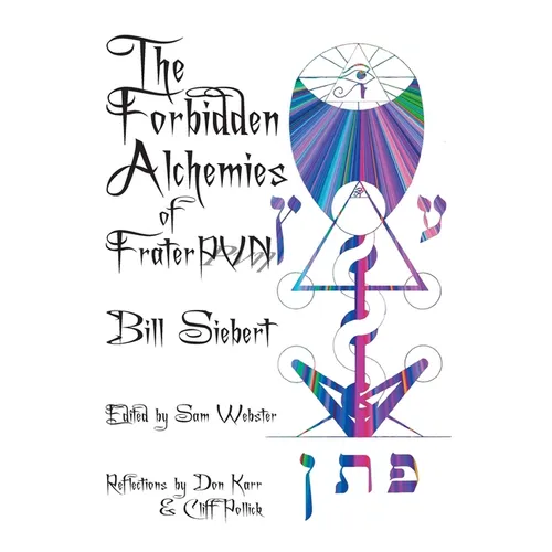 The Forbidden Alchemies of Frater PVN