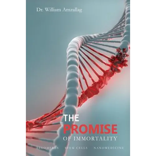 The Promise of Immortality