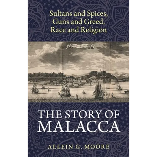 The Story of Malacca