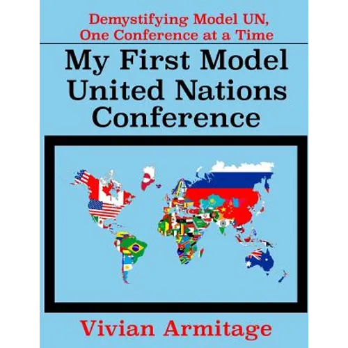 My First Model United Nations Conference: Demystifying Model UN, One Conference at a Time