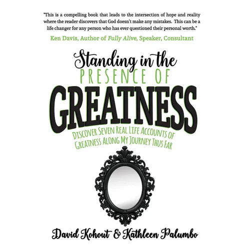 Standing in the Presence of Greatness: Discover Seven Real Life Accounts of Greatness Along My Journey Thus Far